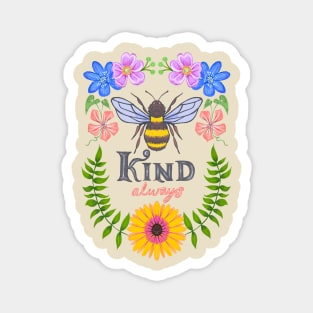 Bee Kind Always print Magnet