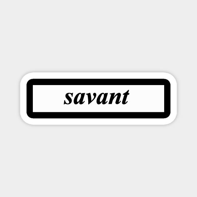 savant Magnet by NotComplainingJustAsking