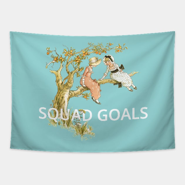 squad goals Tapestry by ShittyQuotes