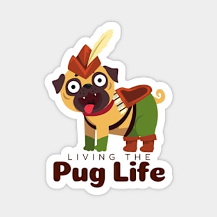 Living The Pug Life Gift Magnet