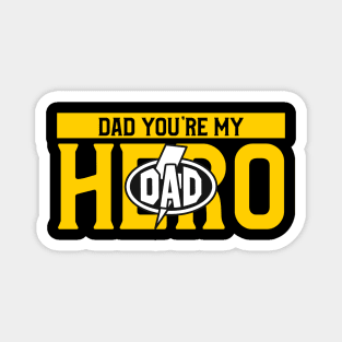 Dad My Hero Magnet