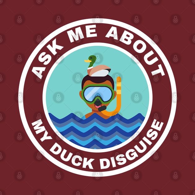 Ask me about my duck disguise alternate design by InspiredCreative