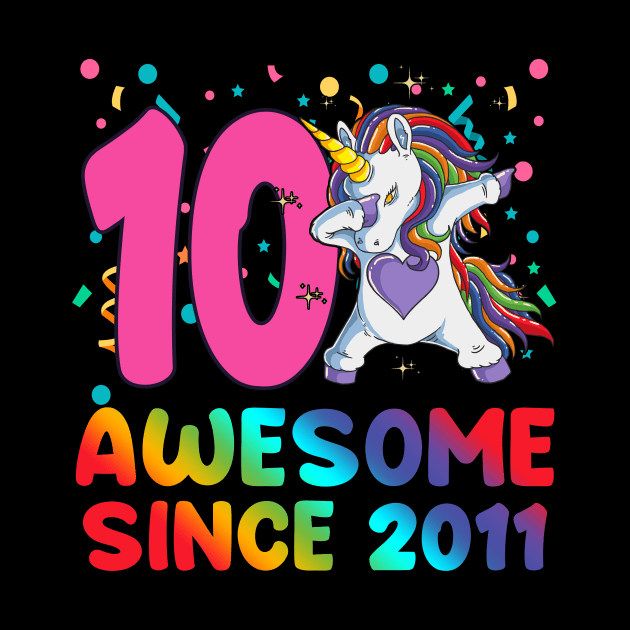 Awesome Since 2011 Dabbing Unicorn 10 year old 10th Birthday by FunnyUSATees