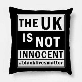 The UK is not innocent Pillow