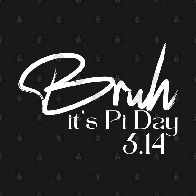 Bruh Pi Day 3.14 Pi Symbol Funny Pi Day Teachers Math Lovers by click2print