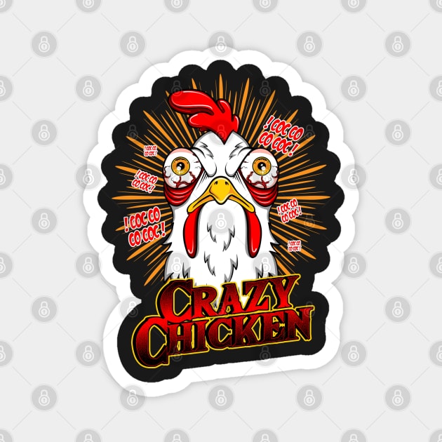 Crazy Chicken Magnet by Dark Planet Tees