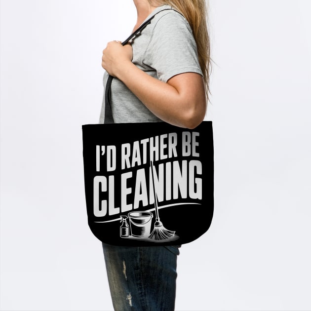 I'd Rather Be Cleaning by Frank Ring