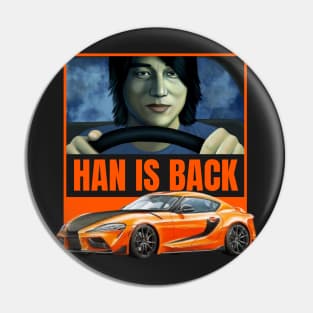 Han is back Pin