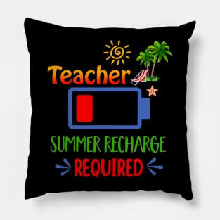 Teacher summer recharge required funny back to Pillow