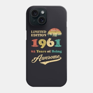 Made In July 1961 62 Years Of Being Awesome Vintage 62nd Birthday Phone Case