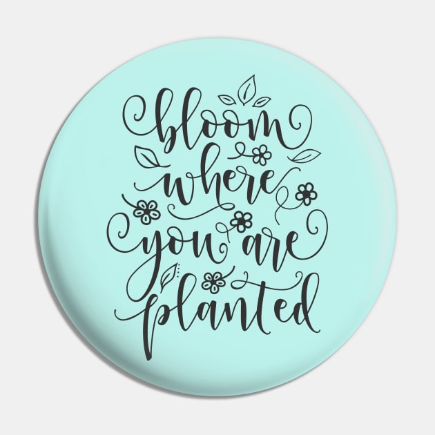 Bloom Where You Are Planted Pin by BearWoodTreasures