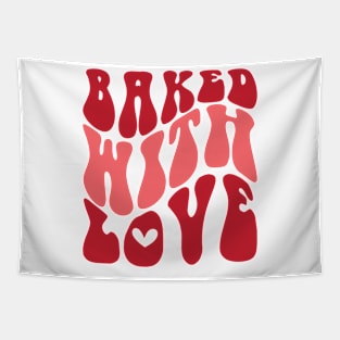 Baked With Love Valentines Day Gift Tapestry