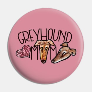 Greyhound Mom Pin