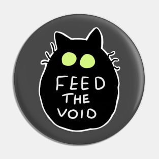 FEED THE VOID || Funny cat sticker || Pin