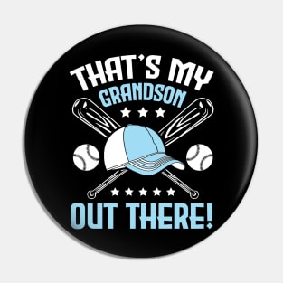 Baseball That's My Grandson Out There Player Grandpa Nana Pin