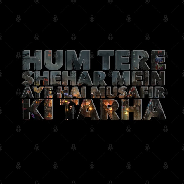 Hum tere shehar mein by SAN ART STUDIO 