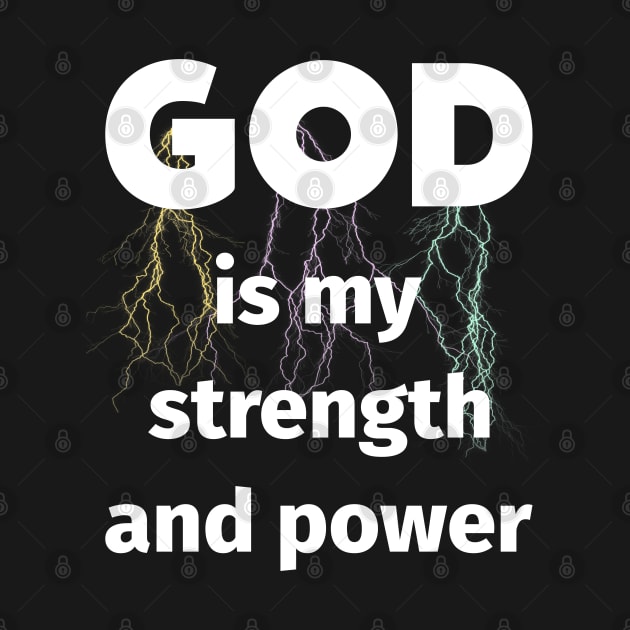 God is my strength and power - lighting bolts in the background by WhatTheKpop