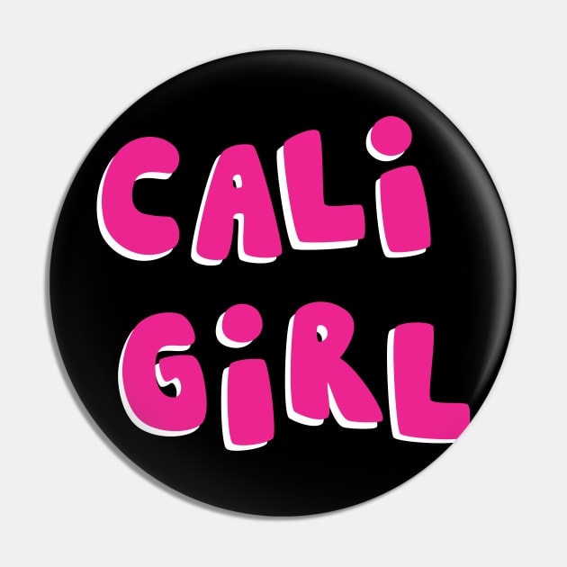 Cali Girl Pin by Ragman Studio