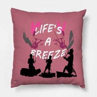 Lifes A Breeze For Kitesurfers Casual Pun For Kitesurfers Pillow