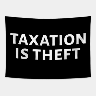 Taxation Is Theft Tapestry