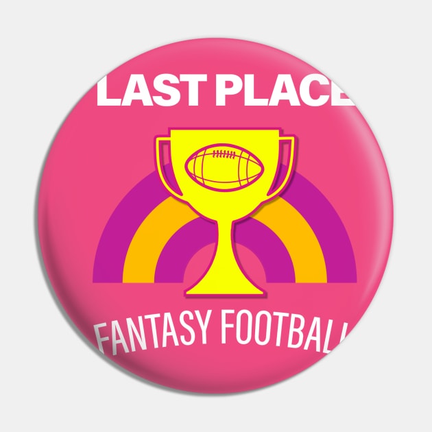 I Suck at Fantasy Football Last Place Tee Pin by Tees_N_Stuff