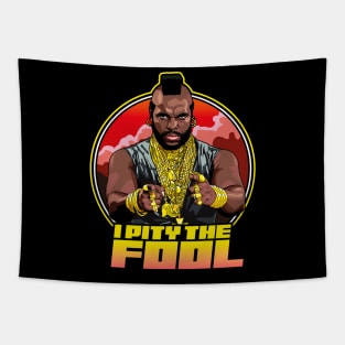 I Pity The Fool - Mr T Shirt Tapestry