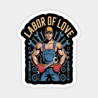 Celebrating Craft Labor Of Love Magnet