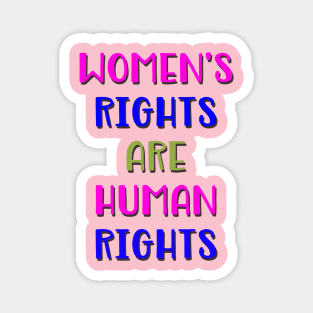 Women's Rights are Human Rights Magnet