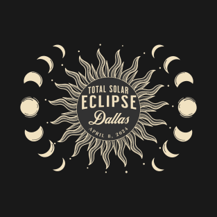 Total Solar Eclipse USA April 2024 Dallas Texas T-Shirt