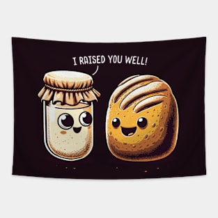 "I Raised You Well!" - Sourdough & Starter Tapestry