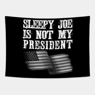 Sleepy Joe Biden Is Not My President Tapestry