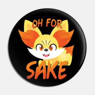 Oh For Fox Sake Pin