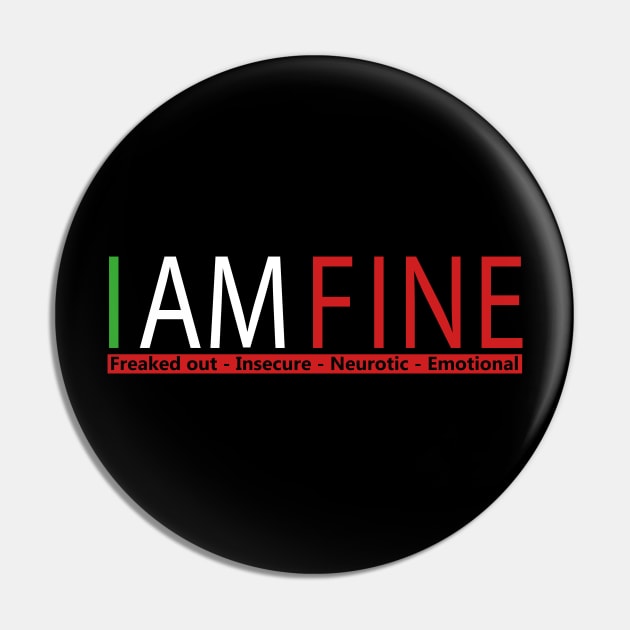 I am Fine Pin by Notorious CodFather