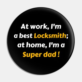 Locksmith super dad gift Pin