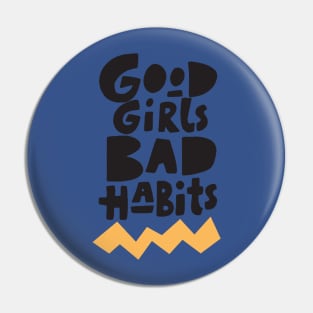 good girls bad habits 2 Pin