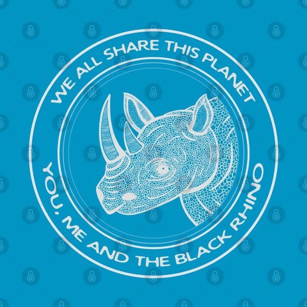 Black Rhino - We All Share This Planet - detailed animal design by Green Paladin