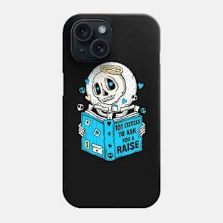 Skeleton Reading a Book - 101 Excuses To Ask For a Raise - Stay Educated Phone Case