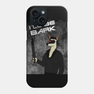 The Barkinator Phone Case