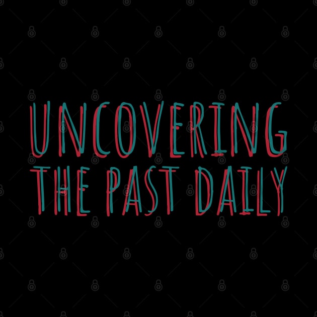 uncovering the past daily by juinwonderland 41