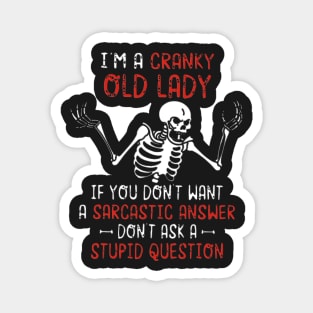 Skeleton I'm A Cranky Old Lady Magnet