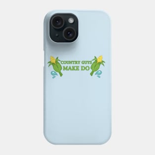 Country Guys Make Do Phone Case