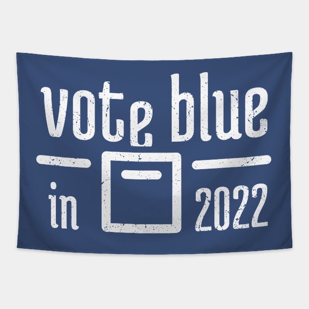 Vote Blue in 2022 - 6 Tapestry by NeverDrewBefore