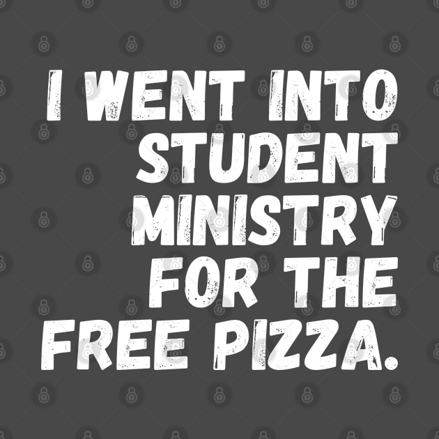 Will Work For FREE Pizza! - White Text by StudentMinistryMatters