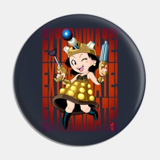 Dalek Girl Pin