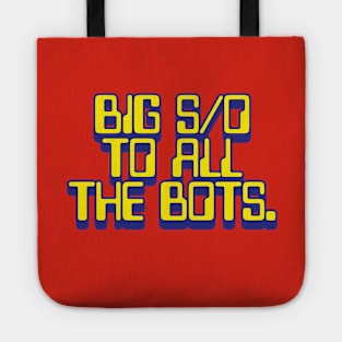 BIG SHOUT OUT TO ALL THE BOTS Tote