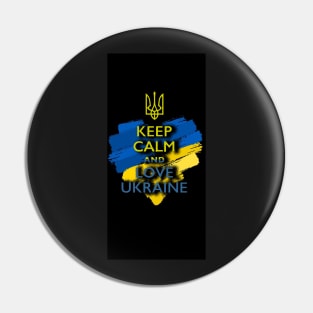 Keep Calm And Love Ukraine Pin