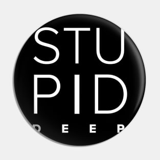 Stupid Deep Square Logo Pin