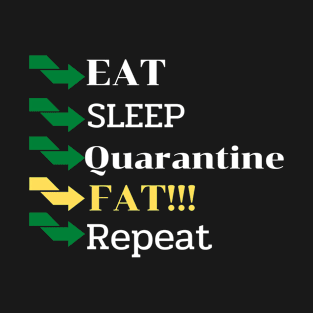 Eat sleep fat T-Shirt