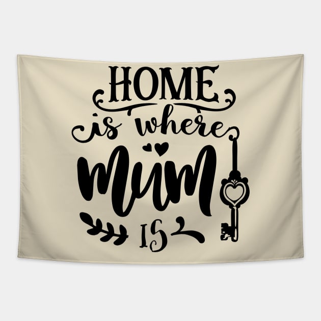 Home is where mum is Tapestry by Dylante