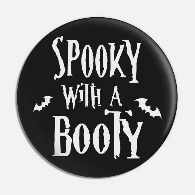 Spooky with a Booty Pin by CrypticCoffin